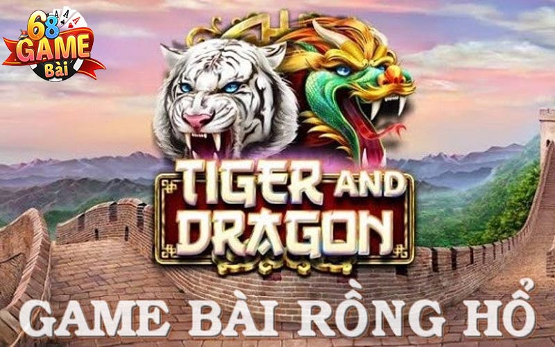 Hướng Dẫn Chơi Rồng Hổ 68 Game Bài: Bí Mật Chưa Từng Được Tiết Lộ