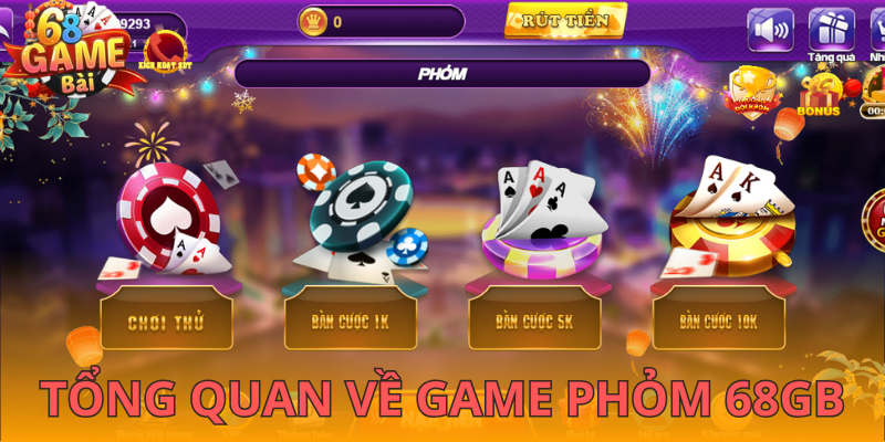 Phỏm 68GB cùng các thuật ngữ quan trọng