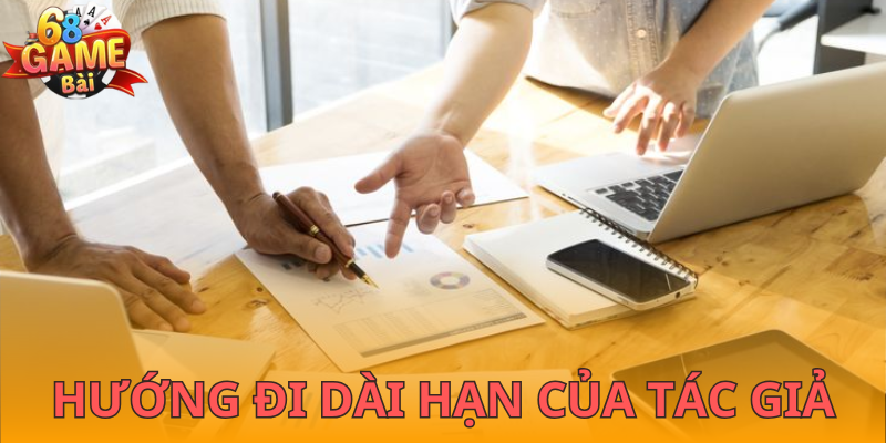 Hướng đi dài hạn của tác giả trong ngành cá cược