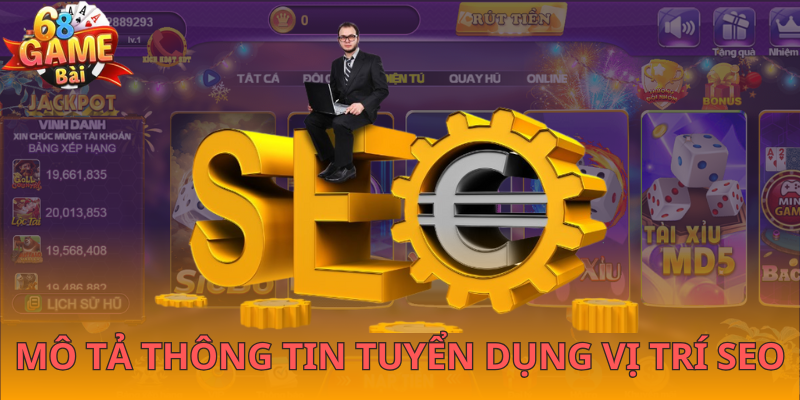 Tuyển dụng vị trí SEO - Việc làm đang HOT năm 2025